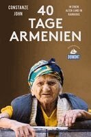 Constanze John - Vierzig Tage Armenien (DuMont Reiseabenteuer), Häftad. Tillgänglighet: Lägg i varukorg