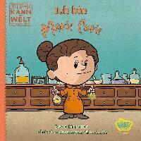 Brad Meltzer, Christopher Eliopoulos - Jede*r kann die Welt verändern! - Ich bin Marie Curie, Inbunden