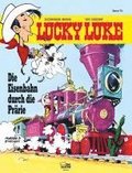 Lucky Luke 79 - Die Eisenbahn durch die Pr�rie
