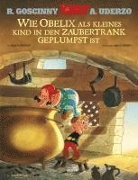 René Goscinny, Albert Uderzo - Asterix: Wie Obelix als kleines Kind in den Zaubertrank geplumpst ist, Inbunden