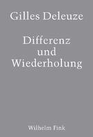 Gilles Deleuze - Differenz und Wiederholung, Häftad