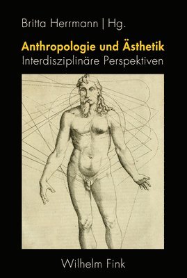 Britta Herrmann - Anthropologie und Ästhetik, Häftad