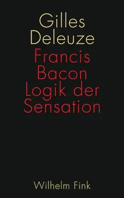 Gilles Deleuze - Francis Bacon: Logik der Sensation, Häftad. Tillgänglighet: Lägg i varukorg