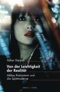 Von Der Leichtigkeit Der Realit�t: Abbas Kiarostami Und Die Sp�tmoderne