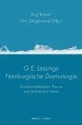 G.E. Lessings Hamburgische Dramaturgie: Zwischen �sthetischer Theorie Und Dramatischer PRAXIS