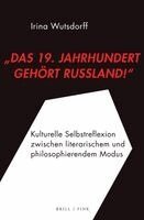 Irina Wutsdorff - "Das 19. Jahrhundert gehört Russland!", Inbunden. Tillgänglighet: Lägg i varukorg