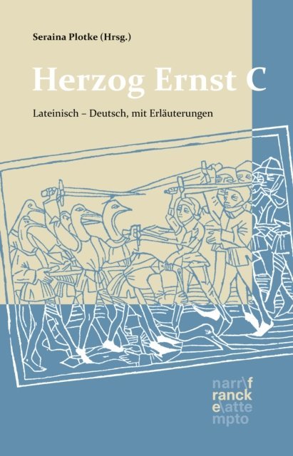 Seraina Plotke - Herzog Ernst C. Lateinisch - Deutsch, E-bok
