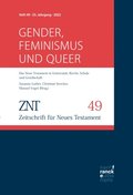ZNT - Zeitschrift fÃ¼r Neues Testament 25. Jahrgang, Heft 49 (2022)