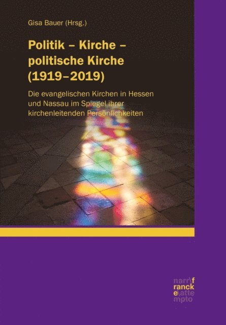 Gisa Bauer - Politik – Kirche – politische Kirche (1919–2019), E-bok