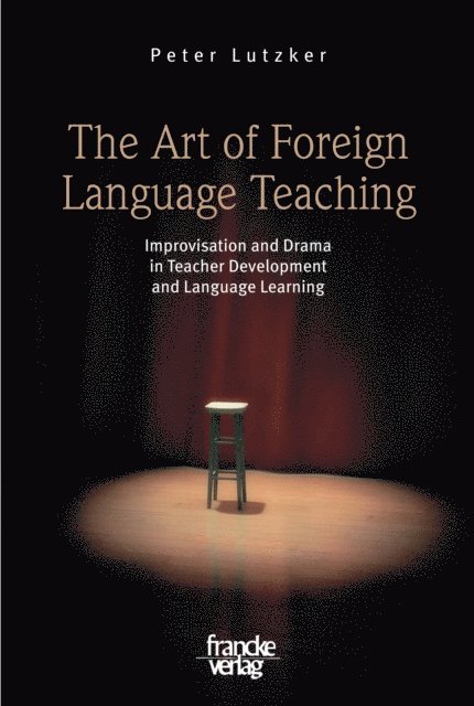 Peter Lutzker - Art of Foreign Language Teaching, E-bok