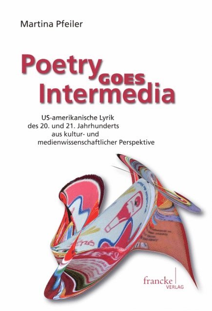 Martina Pfeiler - Poetry Goes Intermedia, E-bok