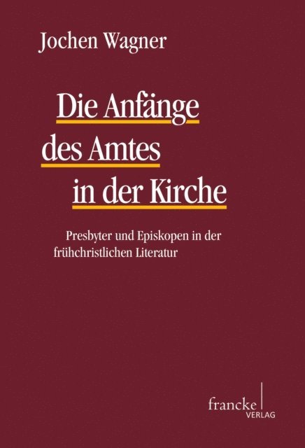 Jochen Wagner - Die Anfänge des Amtes in der Kirche, E-bok
