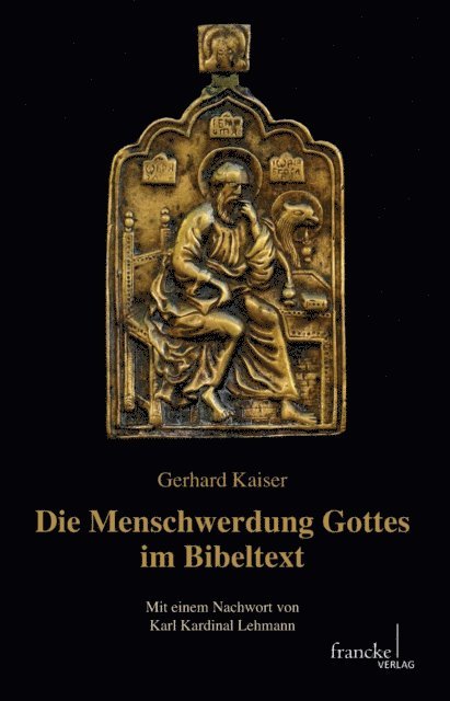 Gerhard Kaiser - Die Menschwerdung Gottes im Bibeltext, E-bok