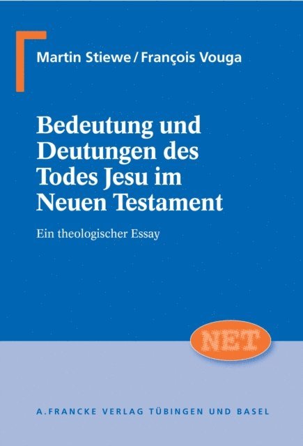 Francois Vouga, Martin Stiewe - Bedeutung und Deutung des Todes Jesu im Neuen Testament, E-bok