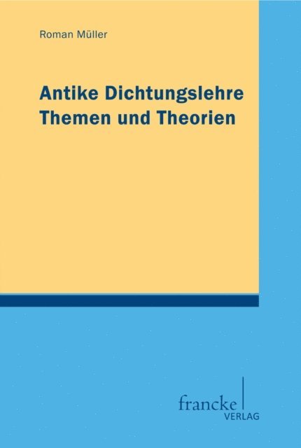 Roman Muller - Antike Dichtungslehre, E-bok