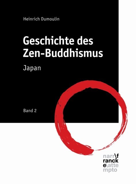 Heinrich Dumoulin - Geschichte des Zen-Buddhismus, E-bok