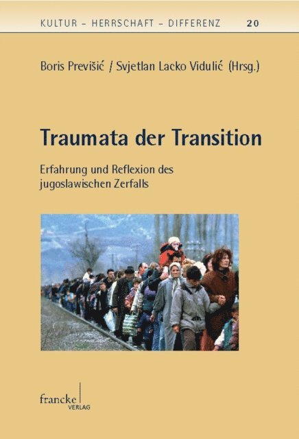 Svjetlan Lacko Vidulic, Boris Previsic - Traumata der Transition, E-bok