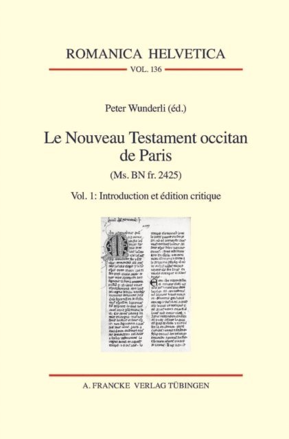Peter Wunderli - Le Nouveau Testament occitan de Paris(Ms. BN fr. 2425), E-bok
