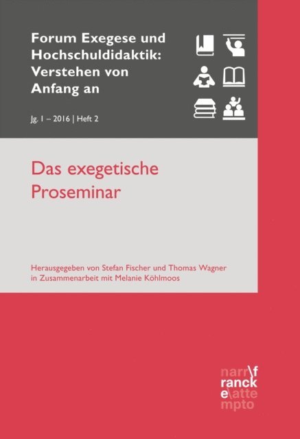 Melanie Kohlmoos, Thomas Wagner, Stefan Fischer - Das exegetische Proseminar, E-bok