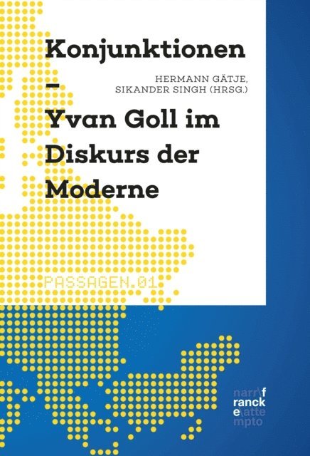 Sikander Singh, Hermann Gatje - Konjunktionen - Yvan Goll im Diskurs der Moderne, E-bok