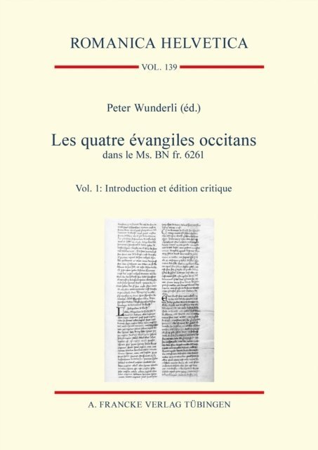 Peter Wunderli - Les quatre évangiles occitans dans le Ms. BN fr. 6261, E-bok