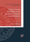 Lehren, Lernen und Bilden in der deutschen Literatur des Mittelalters