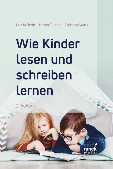 Christina Noack, Nanna Fuhrhop, Ursula Bredel - Wie Kinder lesen und schreiben lernen, E-bok