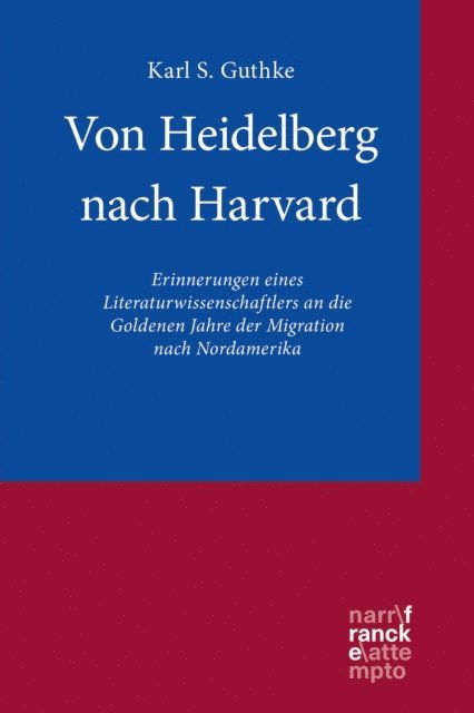 Karl S. Guthke - Von Heidelberg nach Harvard, E-bok