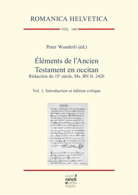 Peter Wunderli - Éléments de l'Ancien Testament en occitan. Rédaction du 15e siècle, Ms. BN fr. 2426, E-bok