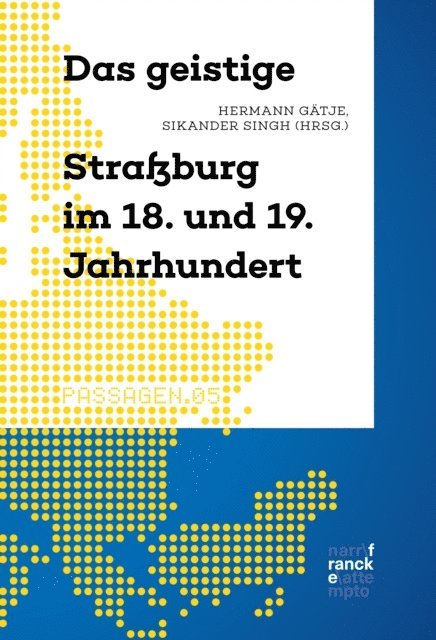 Sikander Singh, Hermann Gatje - Das geistige Straßburg im 18. und 19. Jahrhundert, E-bok