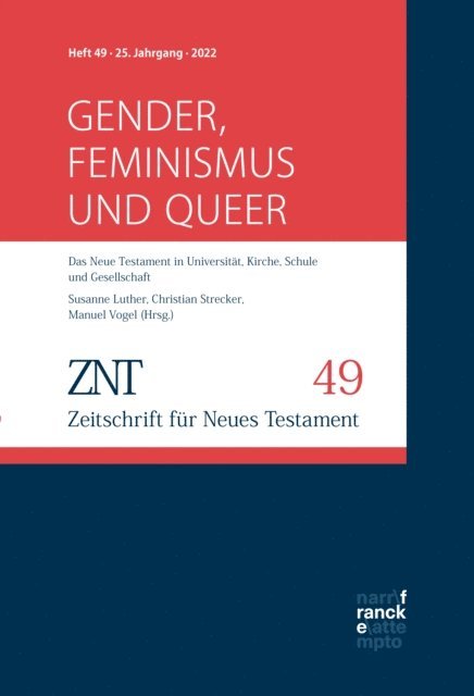 Christian Strecker, Manuel Vogel, Susanne Luther - ZNT - Zeitschrift für Neues Testament 25. Jahrgang, Heft 49 (2022), E-bok