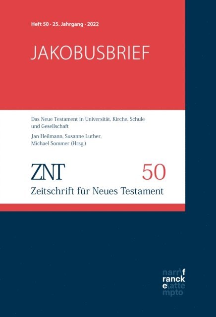 Michael Sommer, Jan Heilmann, Susanne Luther - ZNT - Zeitschrift für Neues Testament 25. Jahrgang, Heft 50 (2022), E-bok