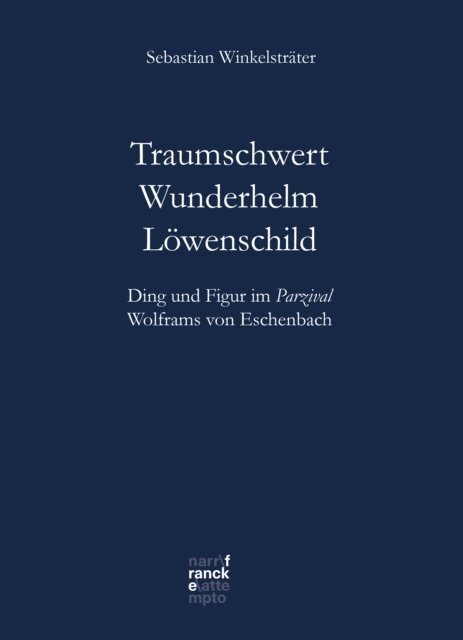 Sebastian Winkelstrater - Traumschwert – Wunderhelm – Löwenschild, E-bok