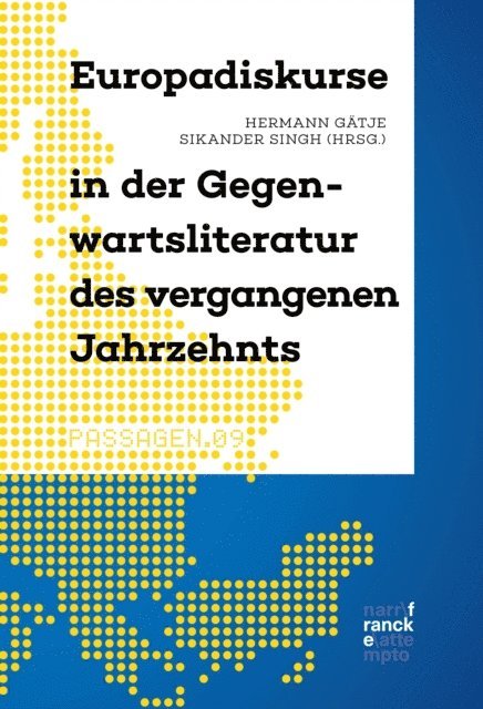 Sikander Singh, Hermann Gatje - Europadiskurse in der Gegenwartsliteratur des vergangenen Jahrzehnts, E-bok