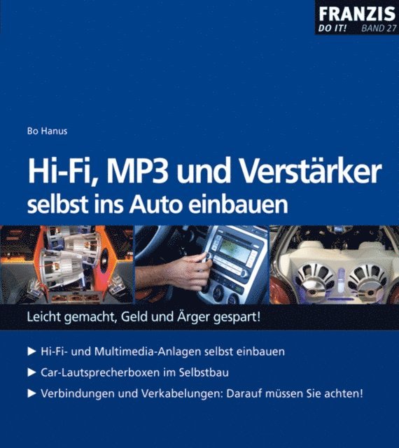 Bo Hanus - HiFi, MP3 und Verstärker selbst ins Auto einbauen, E-bok