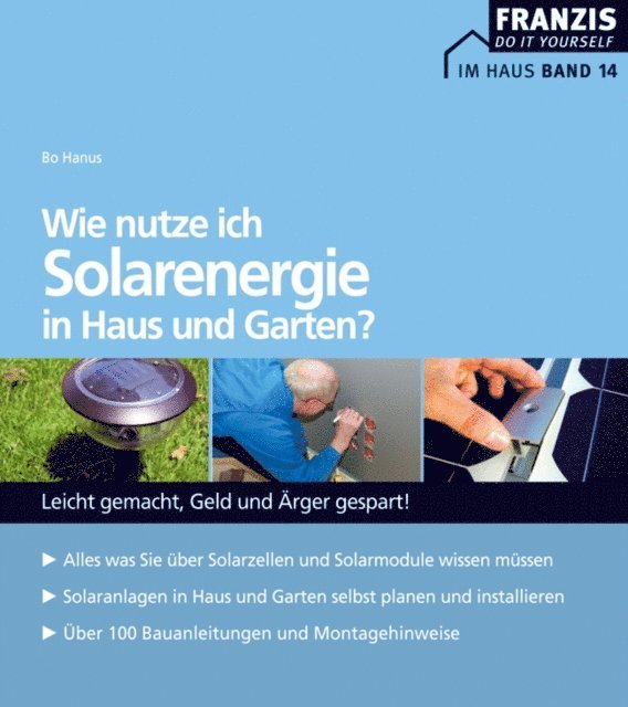 Bo Hanus - Wie nutze ich Solarenergie in Haus und Garten?, E-bok