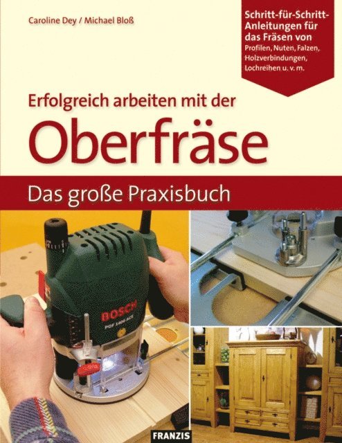 Erfolgreich arbeiten mit der Oberfräse