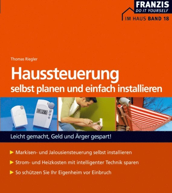 Thomas Riegler - Haussteuerung selbst planen und installieren, E-bok