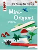 Christian Saile - Mini-Origami (Die Kunst des Faltens) (kreativ.kompakt), Häftad. Tillgänglighet: Lägg i varukorg