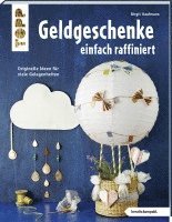 Birgit Kaufmann - Geldgeschenke einfach raffiniert (kreativ.kompakt), Häftad