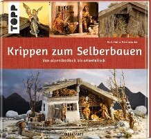 Karl-Heinz Reicheneder - Krippen zum Selberbauen. Von alpenländisch bis orientalisch (Werkstatt), Inbunden. Tillgänglighet: Lägg i varukorg