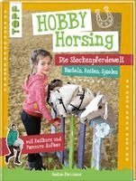 Hobby Horsing. Die Steckenpferdewelt