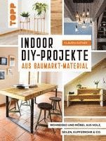 Claudia Guther - Indoor DIY-Projekte aus Baumarkt-Material, Inbunden. Tillgänglighet: Lägg i varukorg