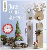 Pia Pedevilla - NaturZauber Weihnacht. Erweiterte Neuausgabe, Inbunden