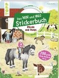 Das Hin-und-weg-Stickerbuch. Pferde und Ponys