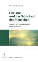 Wolf-Ulrich Klünker - Christus und das Schicksal des Menschen, Häftad