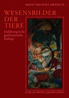 Ernst-Michael Kranich - Wesensbilder der Tiere, Inbunden