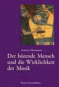 Der hrende Mensch und die Wirklichkeit der Musik