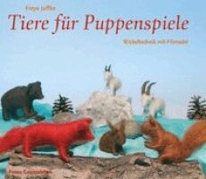 Freya Jaffke - Tiere für Puppenspiele, Häftad