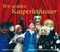 Wir spielen Kasperletheater